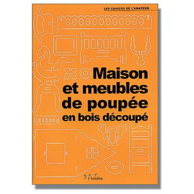 Maison et meubles de poupée en bois découpé