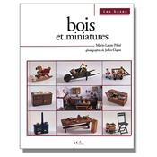 Bois et miniatures