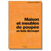 Maison et meubles de poupée en bois découpé