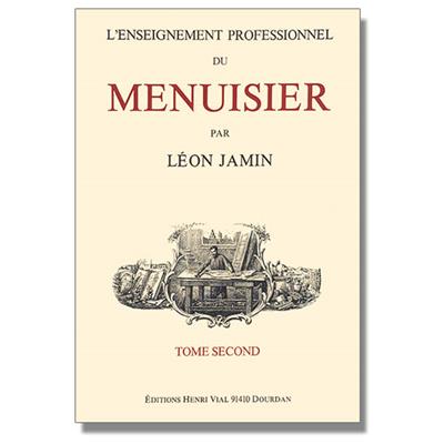 L'enseignement professionnel du menuisier - Tome 2