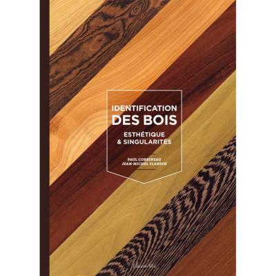 Identification des bois. Esthétique et singularités