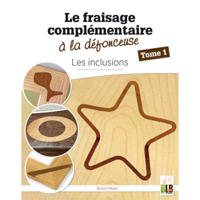 Le fraisage complémentaire Tome 1