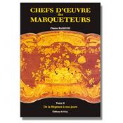 Chefs d'oeuvre des marqueteurs Tome 2