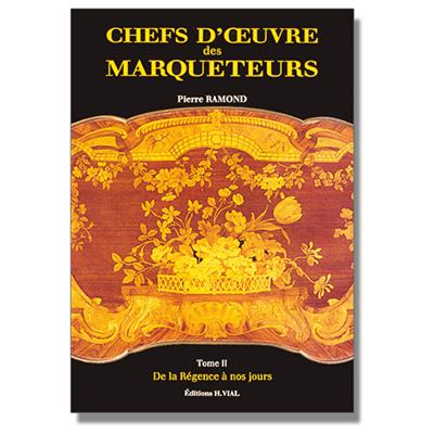 Chefs d'oeuvre des marqueteurs Tome 2