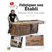 Fabriquer son établi