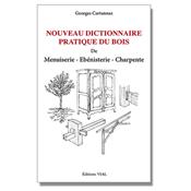 Nouveau dictionnaire pratique du bois