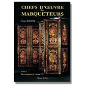 Chefs d'oeuvre des marqueteurs Tome 1