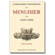 L'enseignement professionnel du menuisier - Tome 1