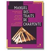 Manuel des traits de charpente