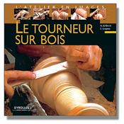 Le tourneur sur bois