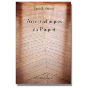 Art et techniques du parquet