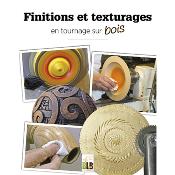 Finitions et texturages en tournage sur bois