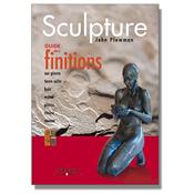 Sculpture - Guide des Finitions