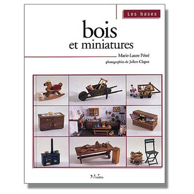 Bois et miniatures