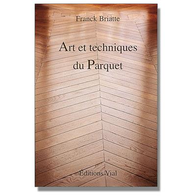 Art et techniques du parquet
