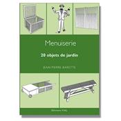 Menuiserie. 20 Objets de jardin