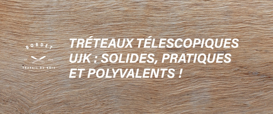 Tréteaux UJK